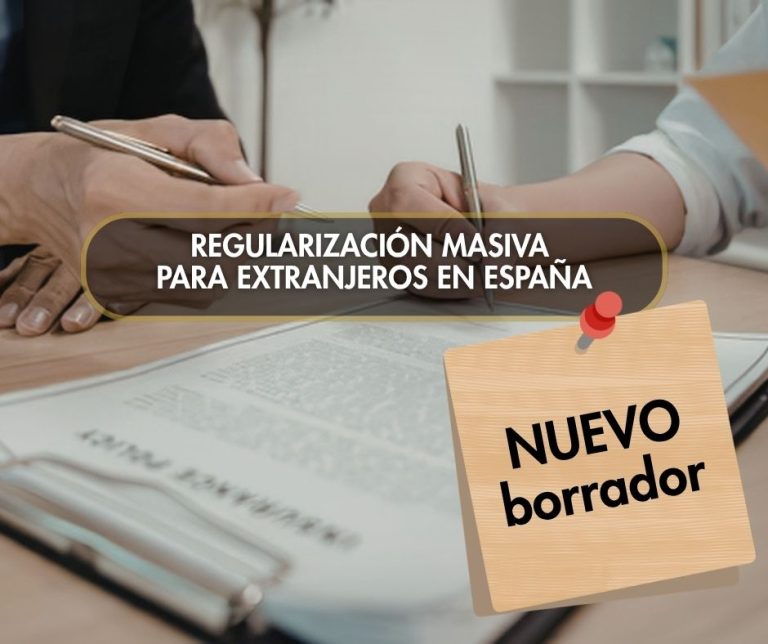 NUEVO borrador de la regularización de extranjeros España 2026. Si estás interesado ¡Te lo enviamos!