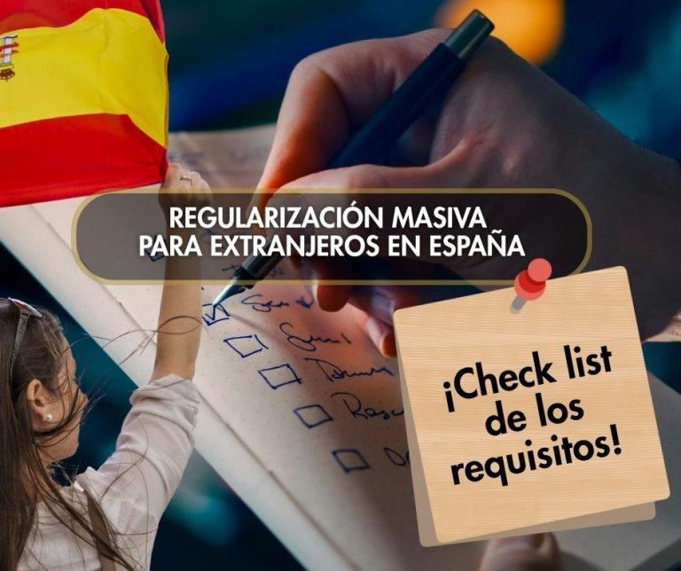 Regularización masiva de Extranjeros.  España 2026  Disponible: ¡Check list de los requisitos¡